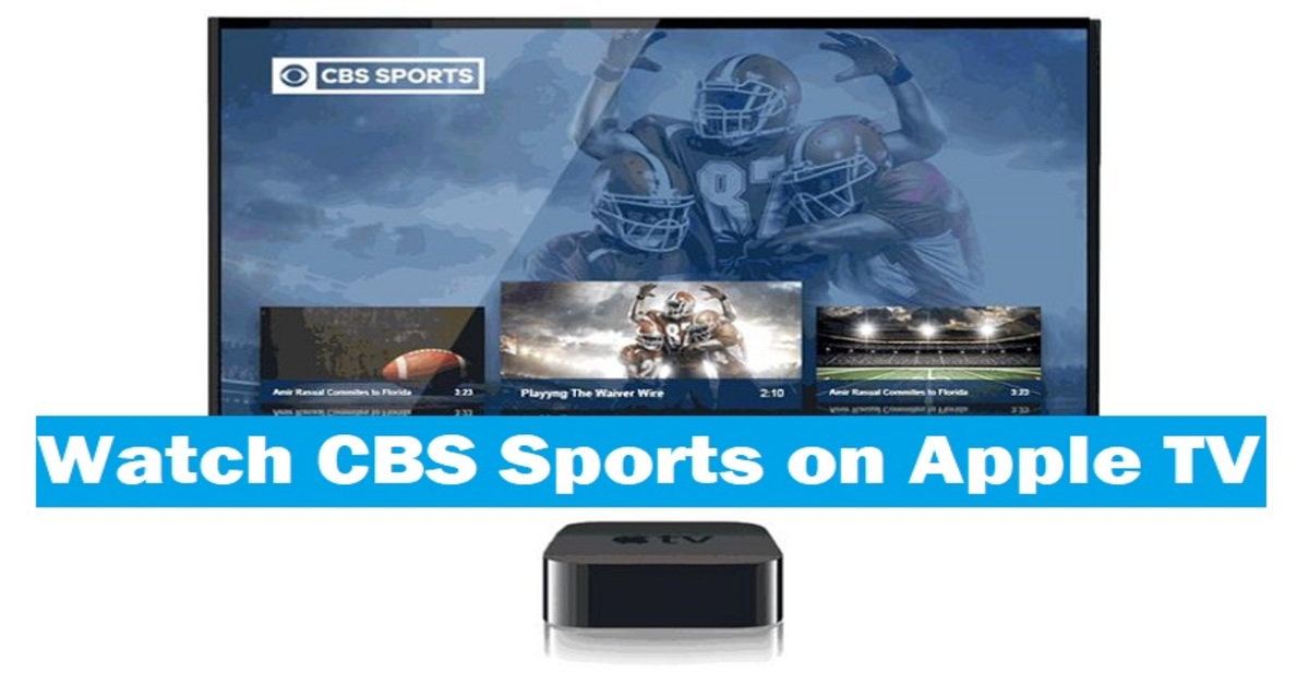 How To Install And Watch CBS Sports On Apple TV?